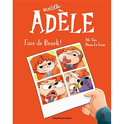 Mortelle Adèle. Vol. 19. Face de beurk !