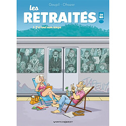 Les retraités en BD !. Vol. 1. J'ai tout mon temps