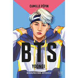 BTS : Yoongi : biographie non-officielle - Occasion