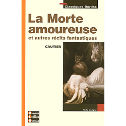 La morte amoureuse : et autres récits fantastiques - Occasion