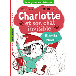 Charlotte et son chat invisible. Vol. 4. Bientôt Noël ! - Occasion