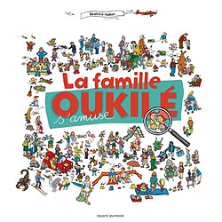 La famille Oukilé. La famille Oukilé s'amuse !