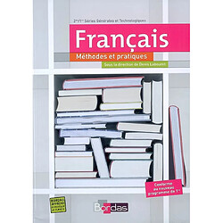 Français 2de-1re séries générales et technologiques : méthodes et pratiques - Occasion