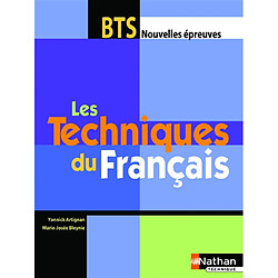 Les techniques du français : BTS nouvelles épreuves