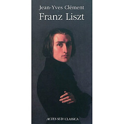 Franz Liszt ou La dispersion magnifique - Occasion