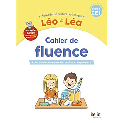 Léo et Léa, méthode de lecture syllabique CE1, cycle 2 : cahier de fluence : pour une lecture précise, rapide et expressive