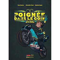 Poignée dans le coin : dico déjanté de la moto