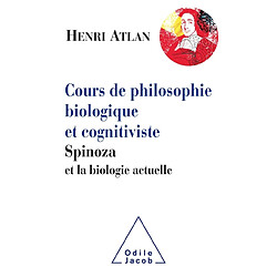 Cours de philosophie biologique et cognitiviste : Spinoza et la biologie actuelle