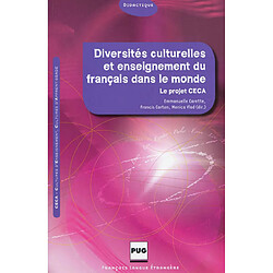 Diversités culturelles et enseignement du français dans le monde : le projet CECA - Occasion