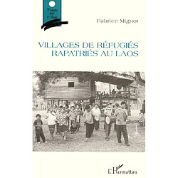 Villages de réfugiés rapatriés au Laos