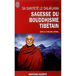 Sagesse du bouddhisme tibétain : sur la voie de l'éveil - Occasion