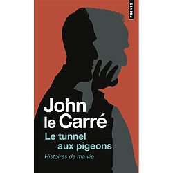 Le tunnel aux pigeons : histoires de ma vie - Occasion