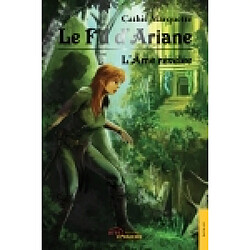 Le fil d'Ariane : Tome 1 : L'Ame révélée