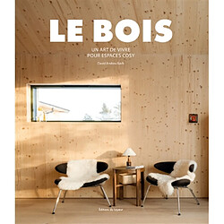 Le bois : un art de vivre pour espaces cosy