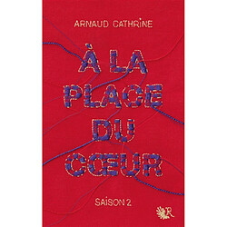 A la place du coeur. Vol. 2 - Occasion