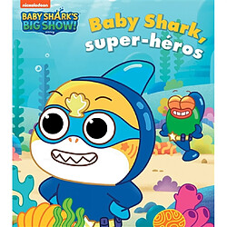 Baby Shark's big show!. Baby Shark, super-héros - Occasion