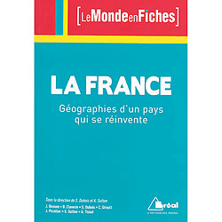 La France : géographies d'un pays qui se réinvente