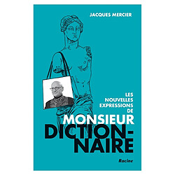 Les nouvelles expressions de Monsieur Dictionnaire