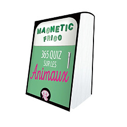 365 quiz sur les animaux : magnetic frigo