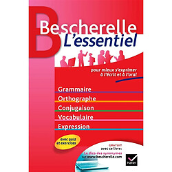 Bescherelle, l'essentiel : pour mieux s'exprimer à l'écrit et à l'oral - Occasion