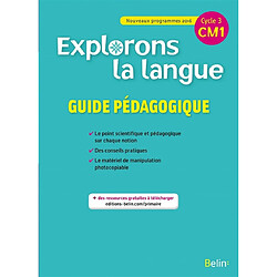 Explorons la langue CM1, cycle 3 : guide pédagogique