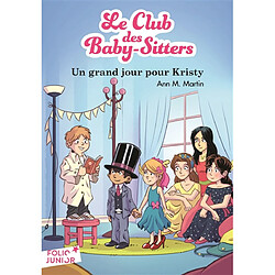 Le Club des baby-sitters. Vol. 6. Un grand jour pour Kristy - Occasion