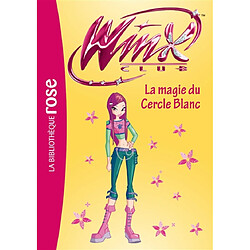 Winx Club. Vol. 35. La magie du cercle blanc - Occasion