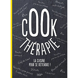 Cook thérapie : la cuisine pour se détendre ! - Occasion