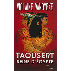 Taousert reine d'Egypte