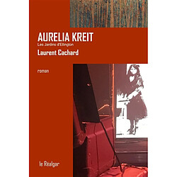 Aurelia Kreit. Les jardins d'Ellington - Occasion