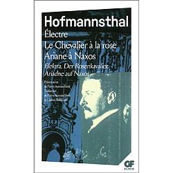 Elektre. Elektra. Le chevalier à la rose. Der Rosenkavalier. Ariane à Naxos. Ariadne auf Naxos