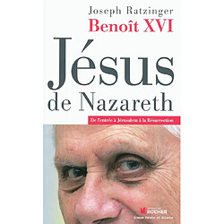 Jésus de Nazareth. Vol. 2. De l'entrée à Jérusalem à la résurrection - Occasion