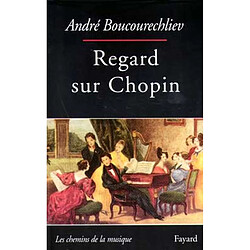 Regards sur Chopin - Occasion