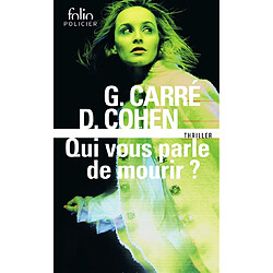 Qui vous parle de mourir ? : thriller