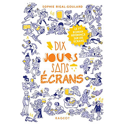 Dix jours sans écrans