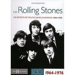 Les Rolling Stones : les secrets de toutes leurs chansons 1964-1976 - Occasion