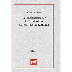 Leçon littéraire sur les Confessions de Jean-Jacques Rousseau