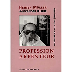 Profession arpenteur : entretiens, nouvelle série (1939-1995) - Occasion