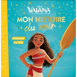 Vaiana : la légende du bout du monde : l'histoire du film