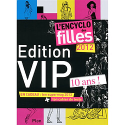 L'encyclo des filles 2012 : édition VIP