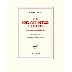 Les soixante-quinze feuillets, d'après le manuscrit conservé à la Bibliothèque nationale de France, département des Manuscrits : et autres manuscrits inédits - Occasion