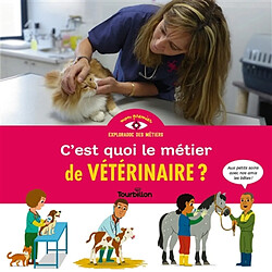 C'est quoi le métier de vétérinaire ? - Occasion