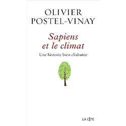 Sapiens et le climat : une histoire bien chahutée - Occasion