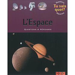 L'espace : questions & réponses