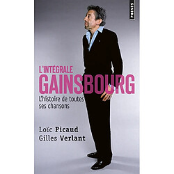 L'intégrale Gainsbourg : l'histoire de toutes ses chansons