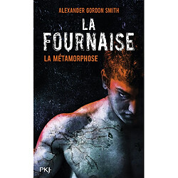 La Fournaise. Vol. 3. La métamorphose