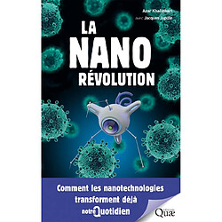 La nanorévolution : comment les nanotechnologies transforment déjà notre quotidien