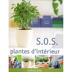 SOS plantes d'intérieur