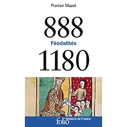 888-1180 : féodalités - Occasion