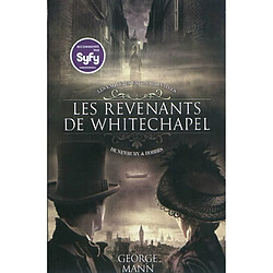 Les enquêtes extraordinaires de Newbury & Hobbes. Vol. 1. Les revenants de Whitechapel - Occasion